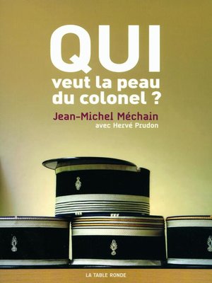 cover image of Qui veut la peau du colonel?